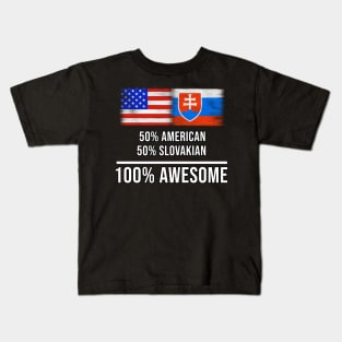 50% American 50% Slovakian 100% Awesome - Gift for Slovakian Heritage From Slovakia Kids T-Shirt